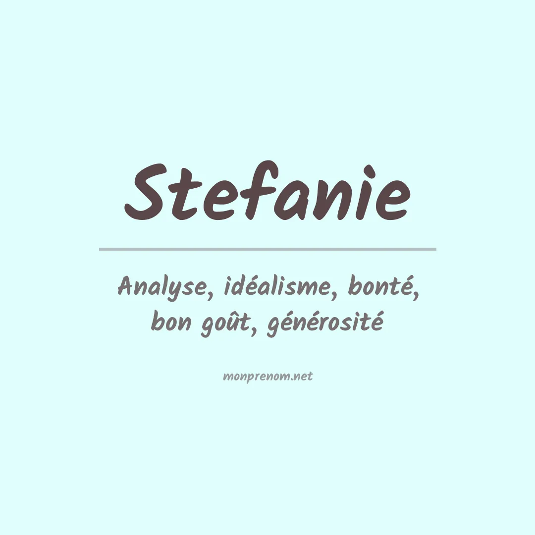 Signification du Prénom Stefanie