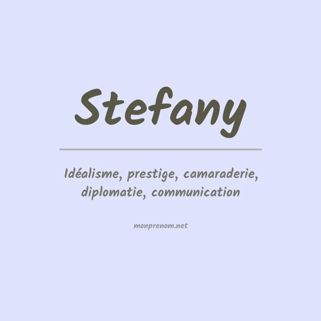 Signification du Prénom Stefany