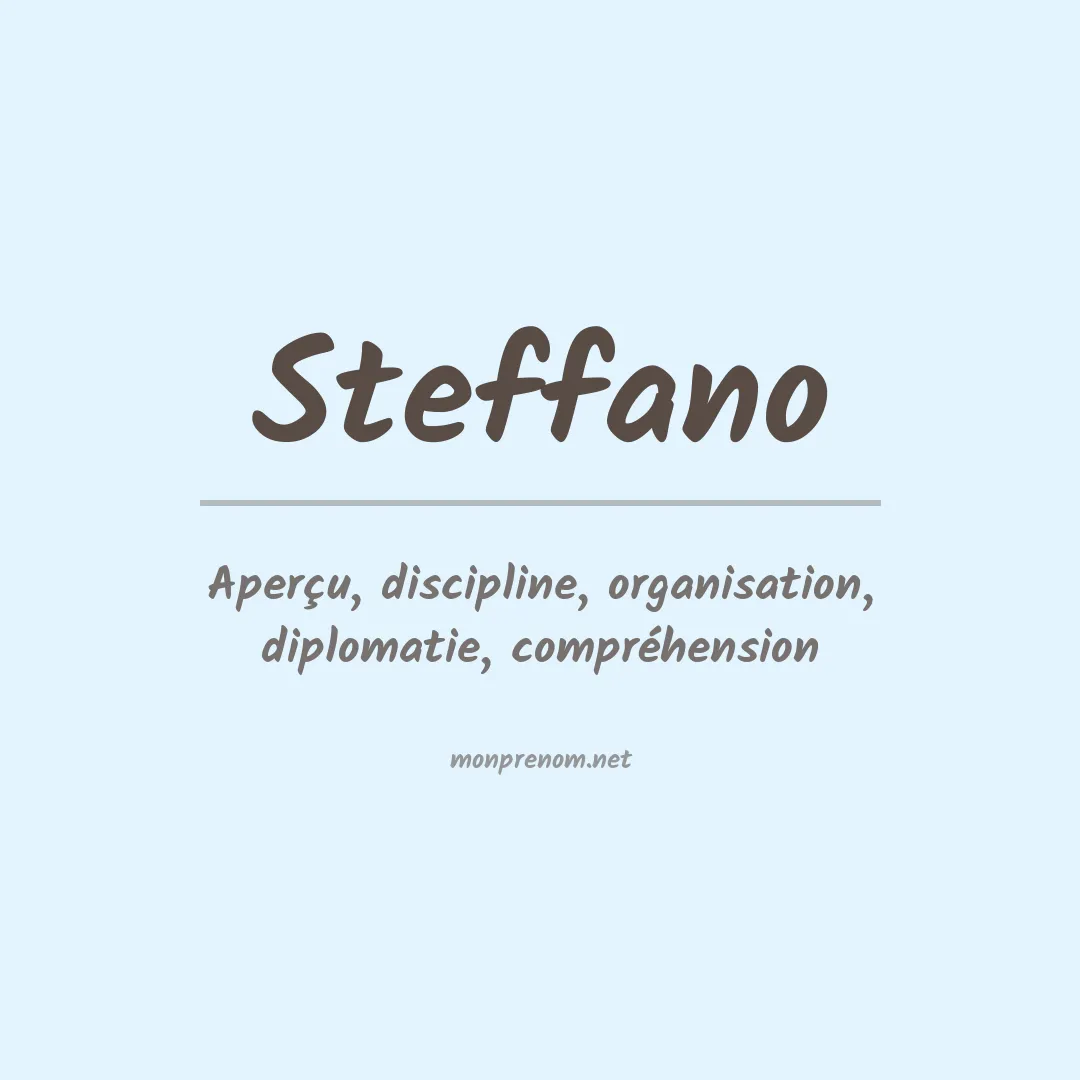 Signification du Prénom Steffano