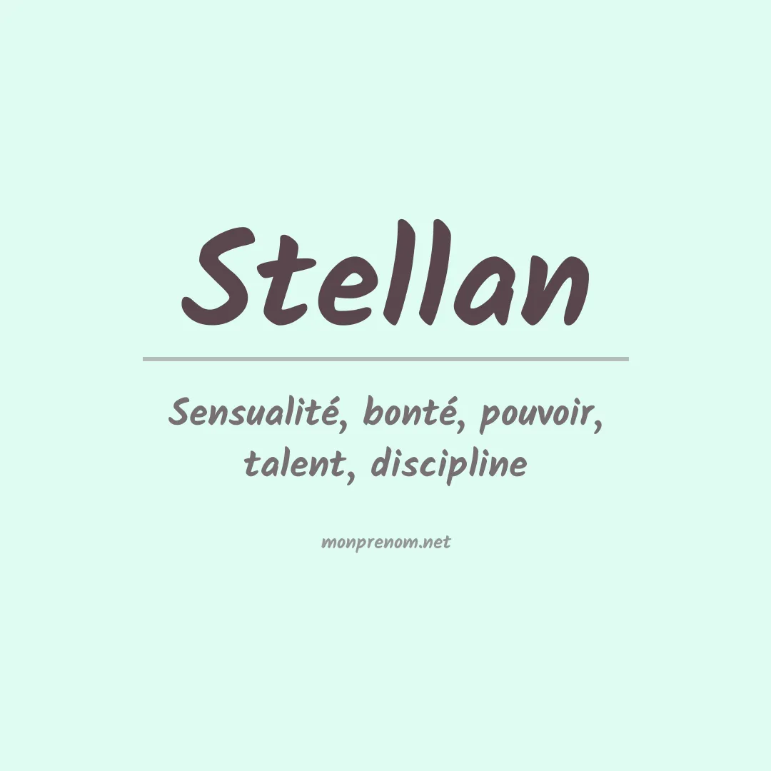 Signification du Prénom Stellan Signification du Prénom Stellan