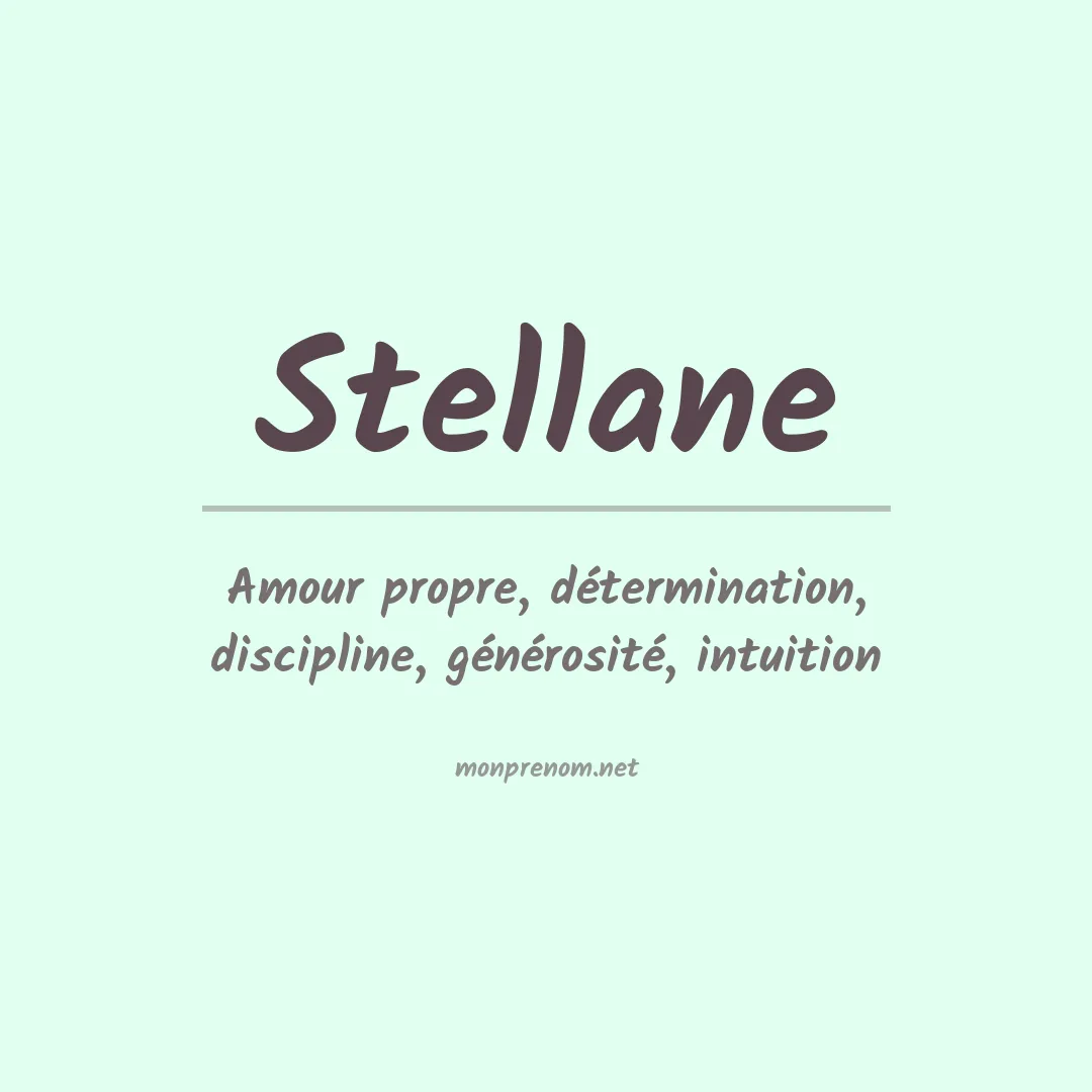 Signification du Prénom Stellane Signification du Prénom Stellane