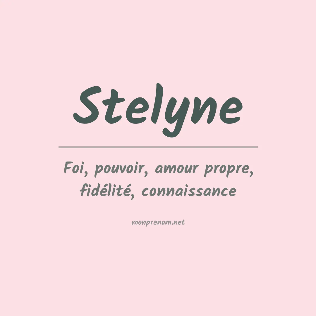 Signification du Prénom Stelyne Signification du Prénom Stelyne
