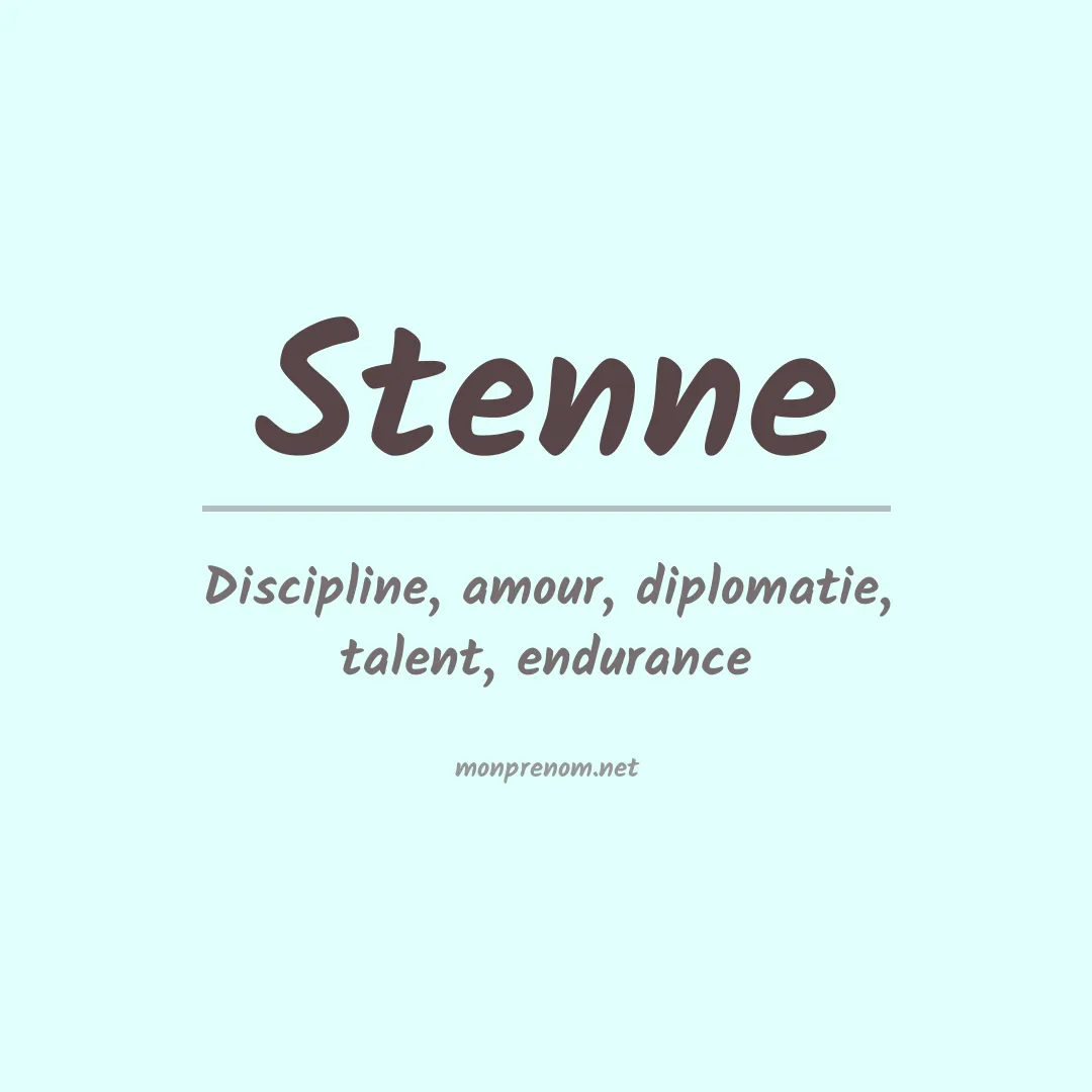 Signification du Prénom Stenne Signification du Prénom Stenne