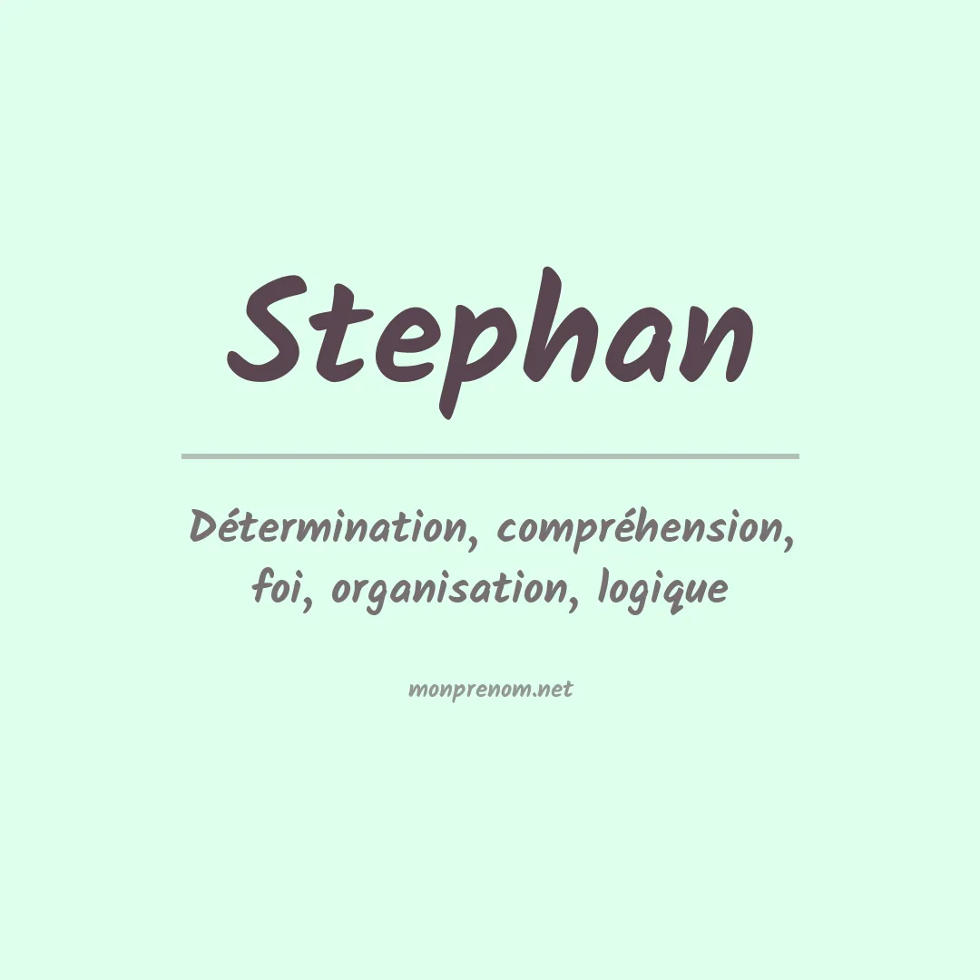 Signification du Prénom Stephan