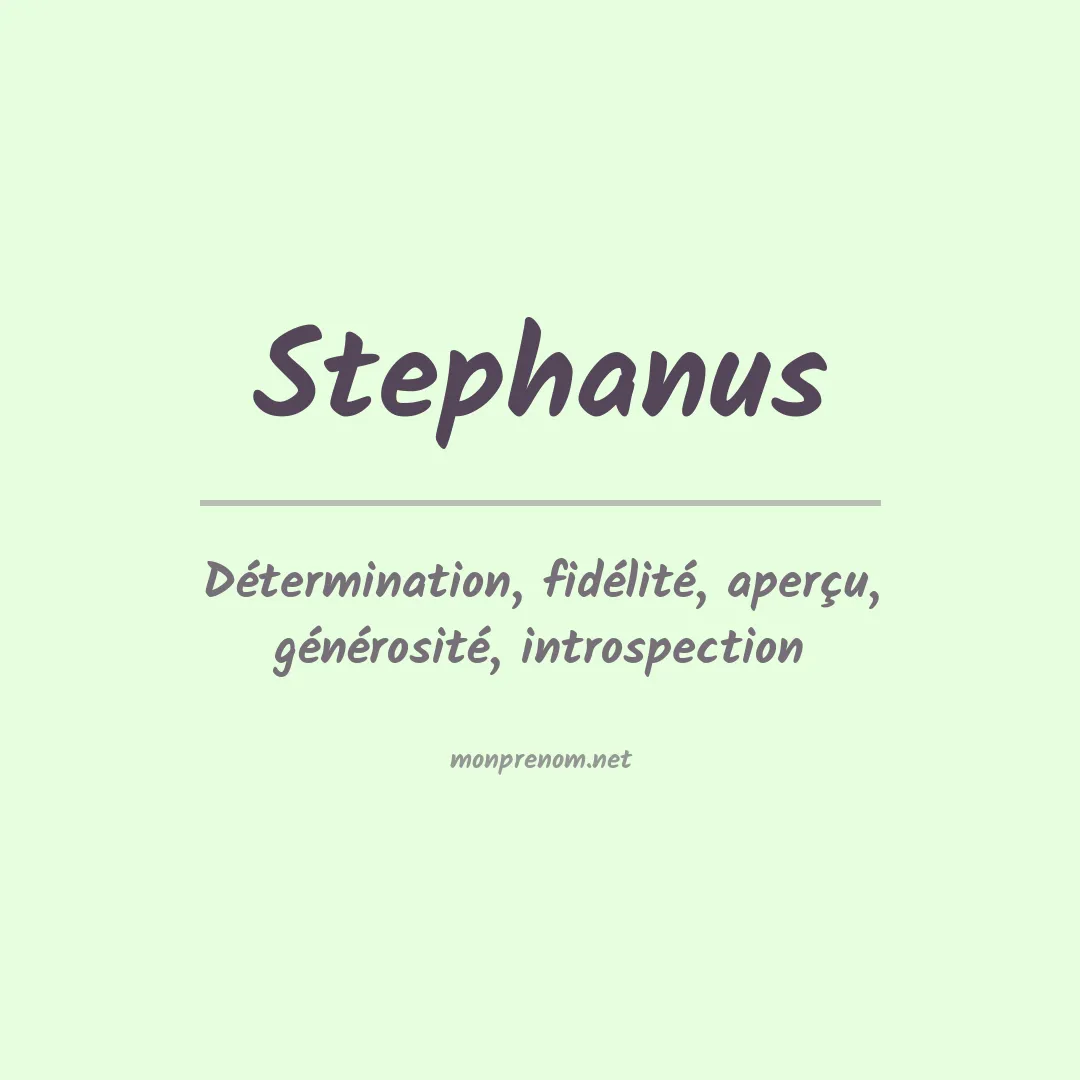Signification du Prénom Stephanus