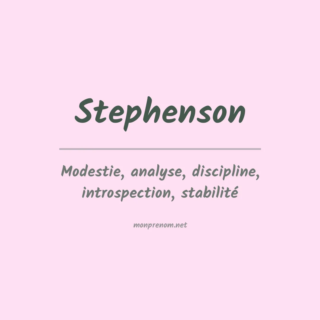 Signification du Prénom Stephenson