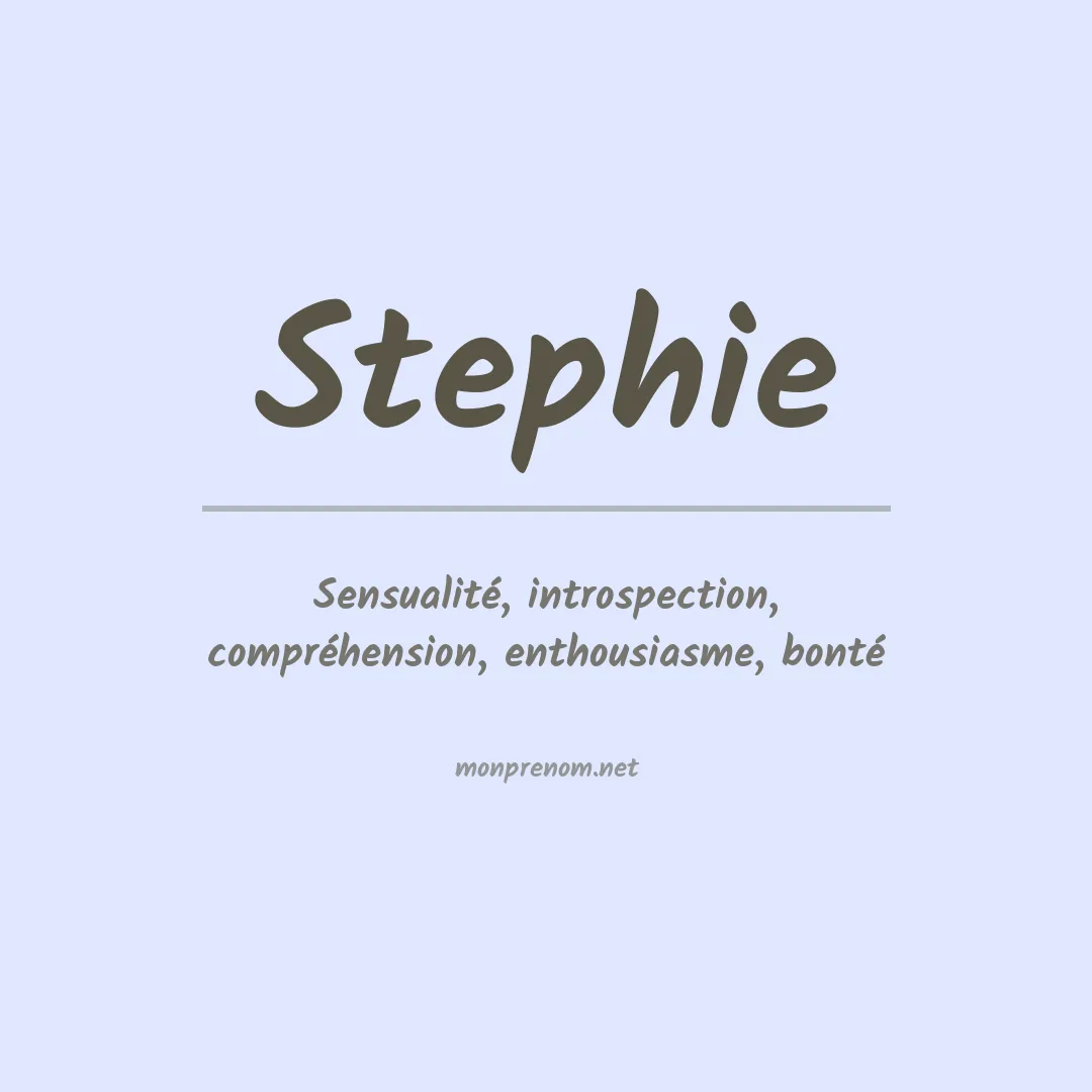 Signification du Prénom Stephie