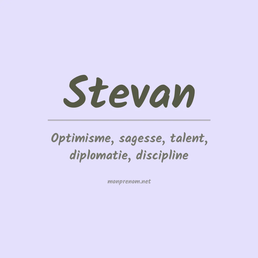 Signification du Prénom Stevan
