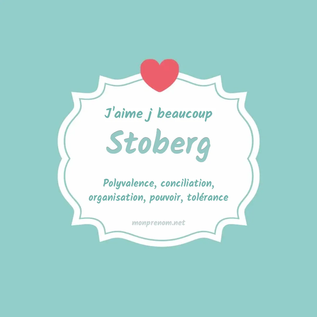 j'aime beaucoup Stoberg