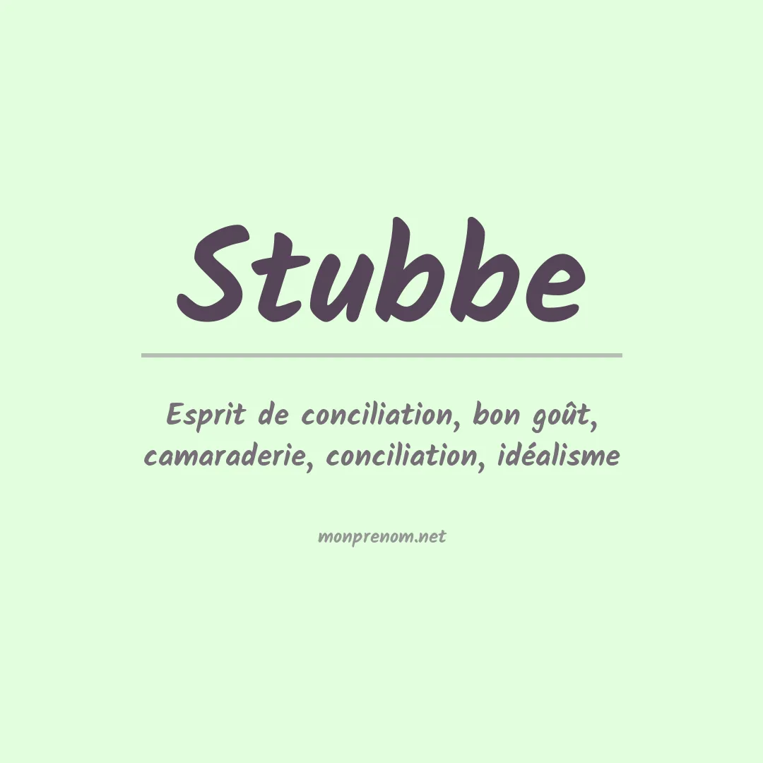 Signification du Prénom Stubbe Signification du Prénom Stubbe