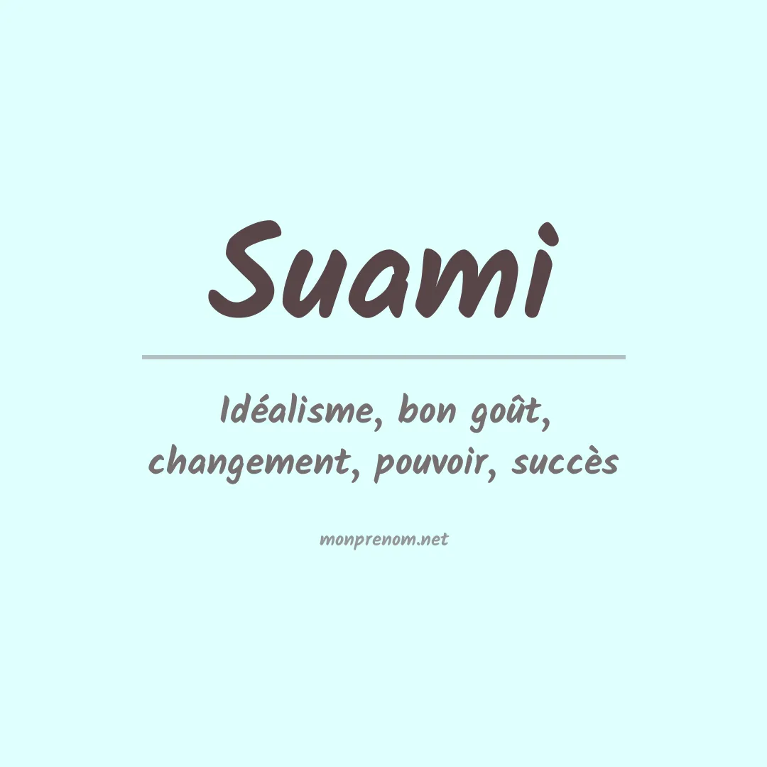 Signification du Prénom Suami Signification du Prénom Suami