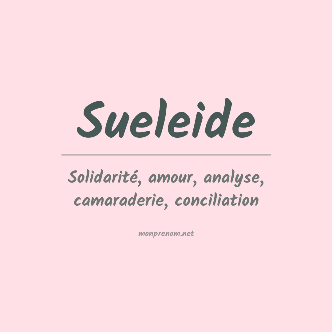 Signification du Prénom Sueleide Signification du Prénom Sueleide