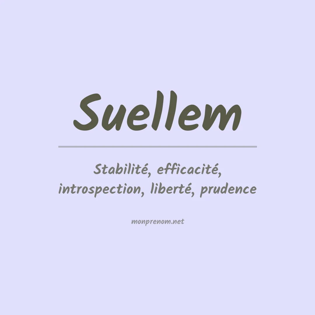 Signification du Prénom Suellem