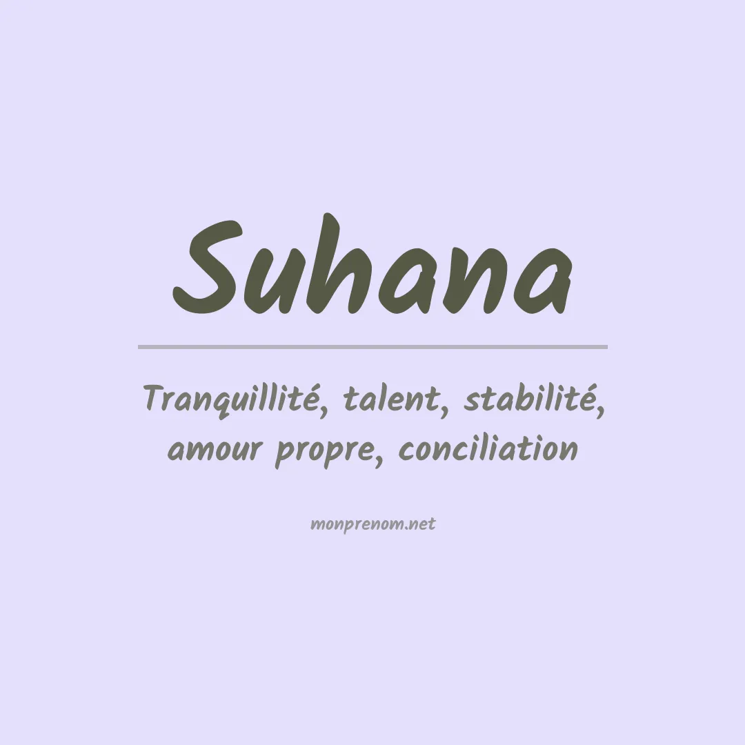 Signification du Prénom Suhana Signification du Prénom Suhana