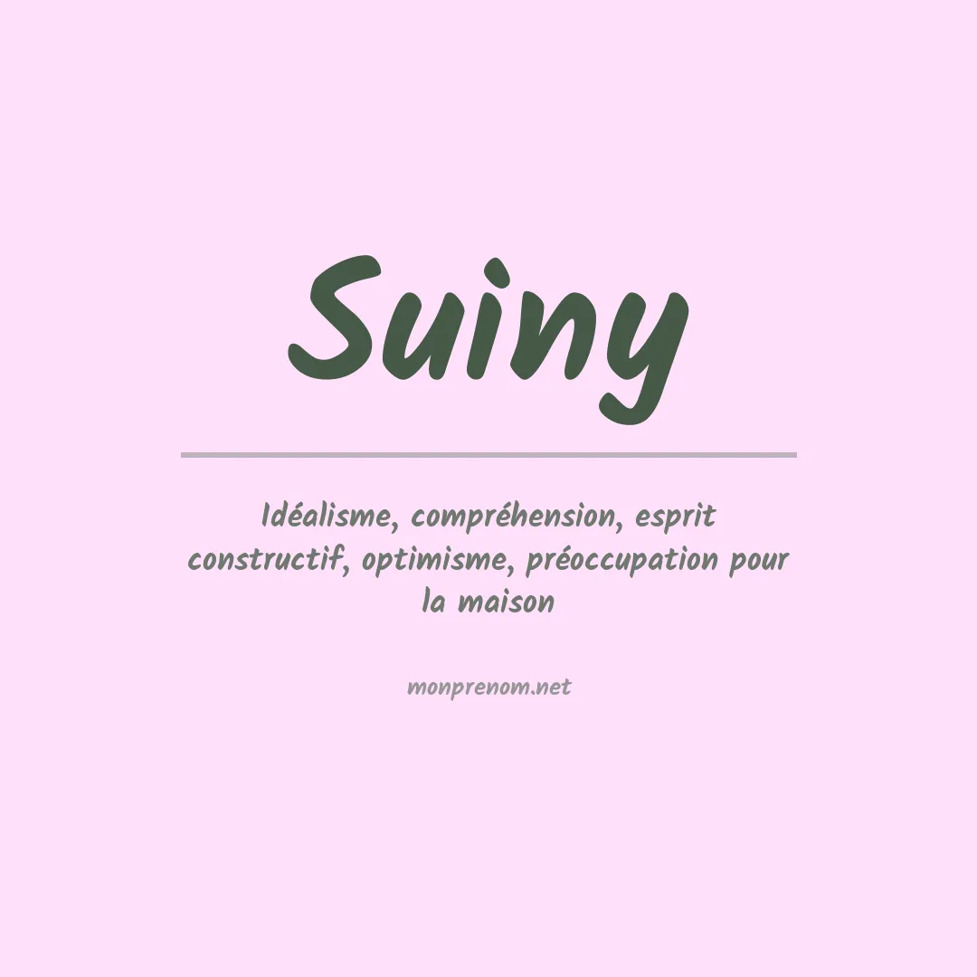Signification du Prénom Suiny Signification du Prénom Suiny