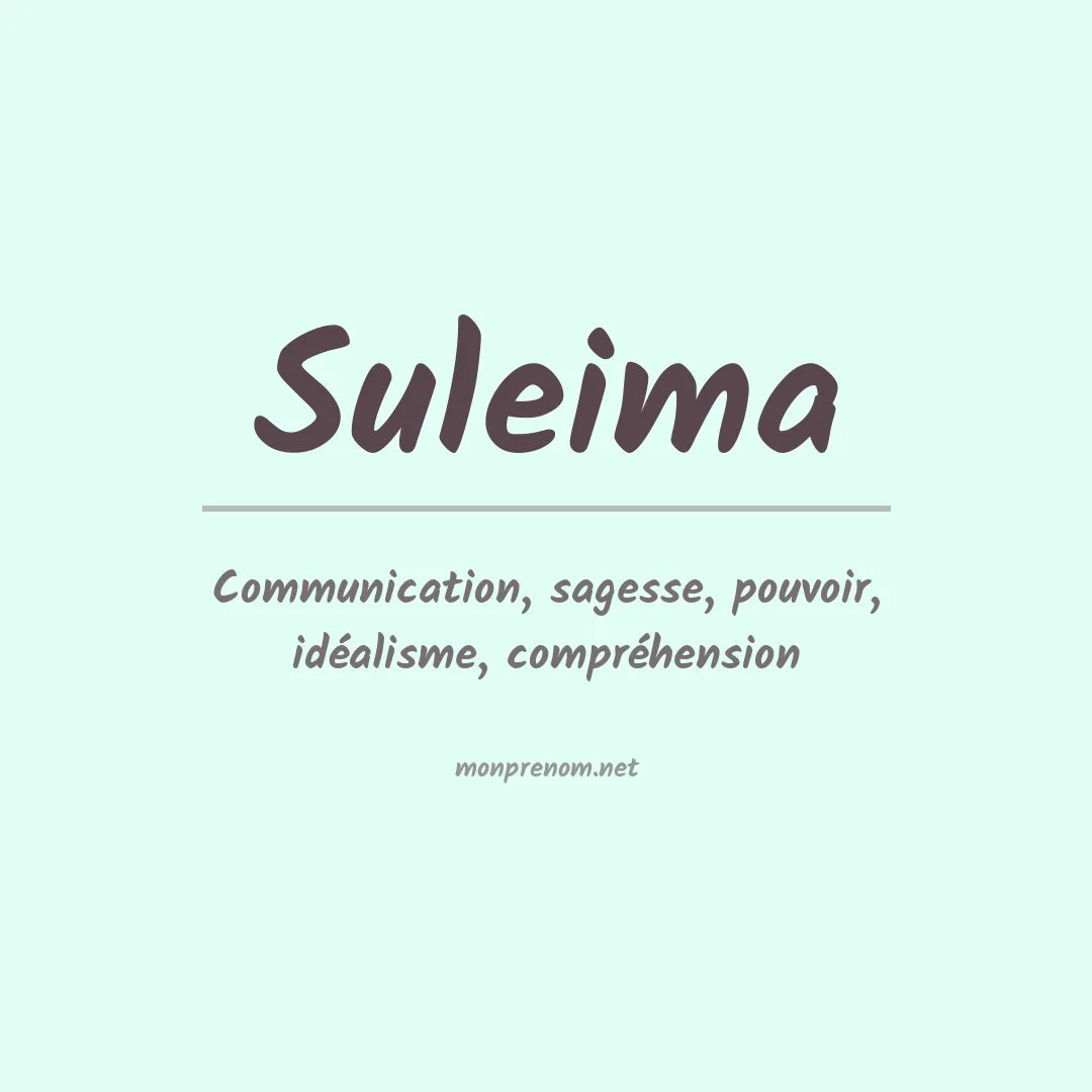 Signification du Prénom Suleima