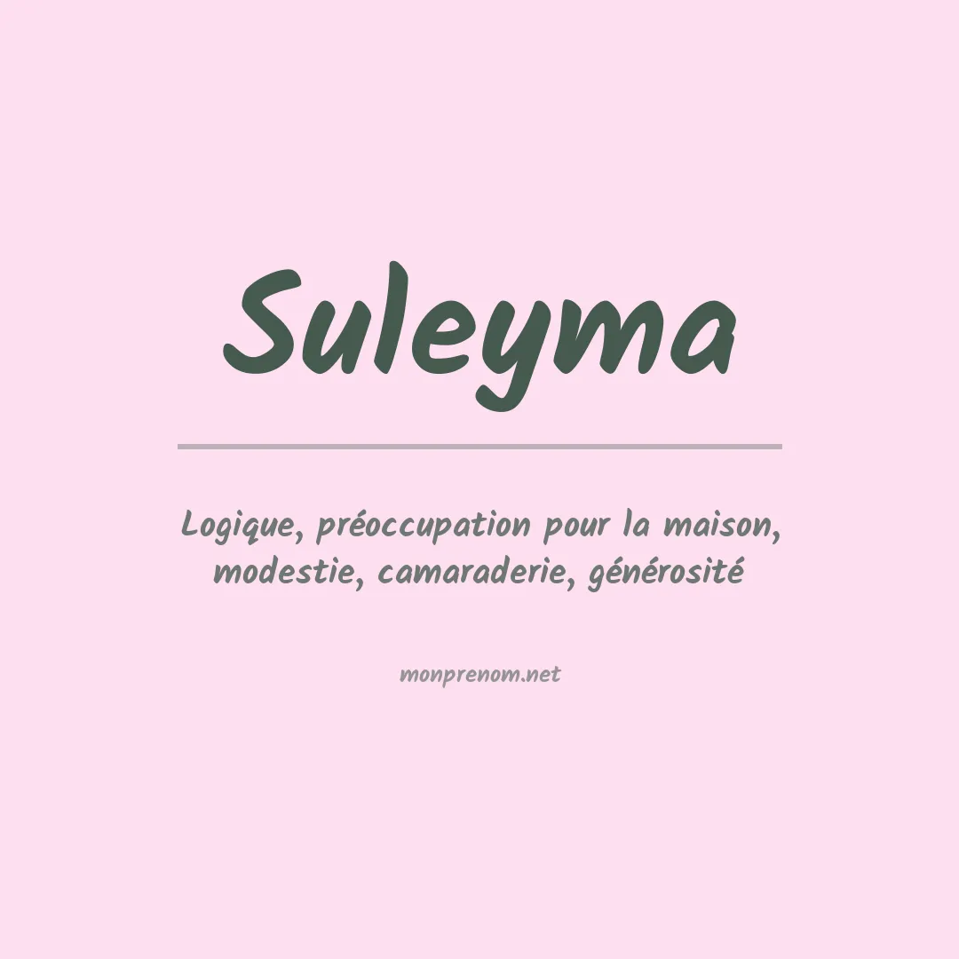 Signification du Prénom Suleyma Signification du Prénom Suleyma