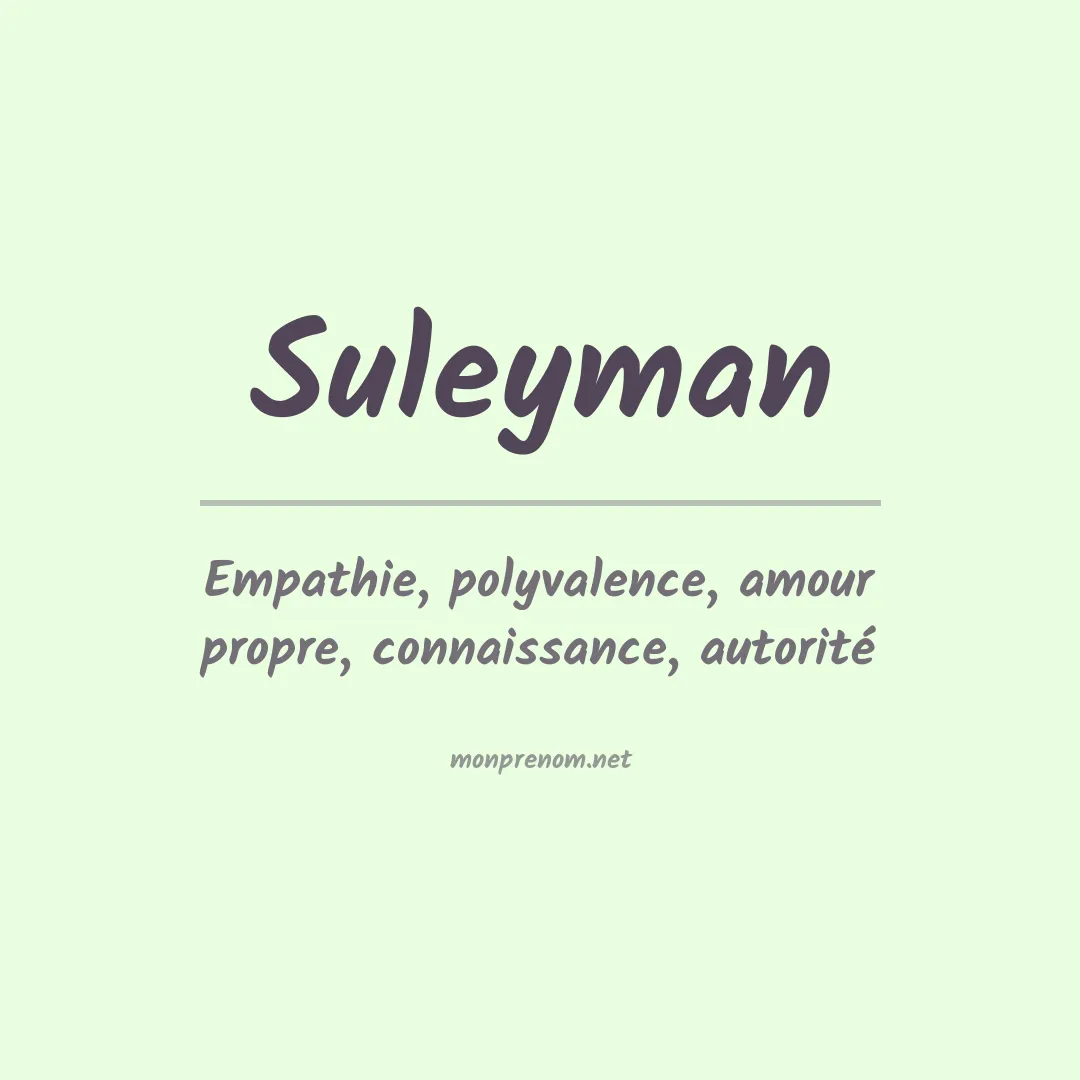 Signification du Prénom Suleyman Signification du Prénom Suleyman