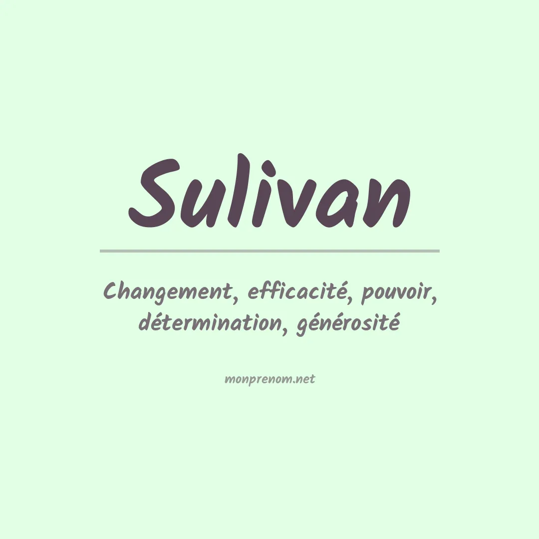 Signification du Prénom Sulivan