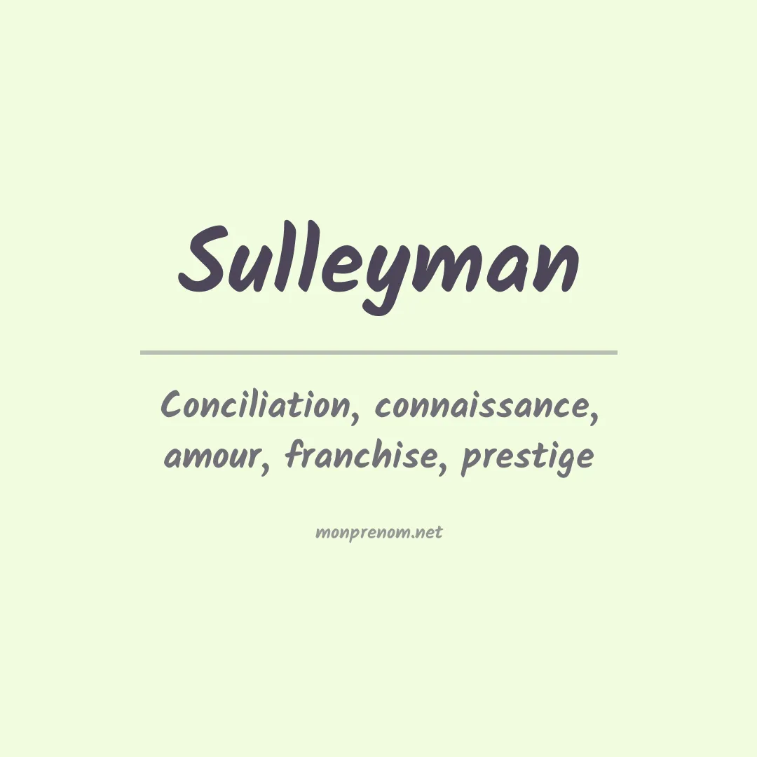 Signification du Prénom Sulleyman Signification du Prénom Sulleyman