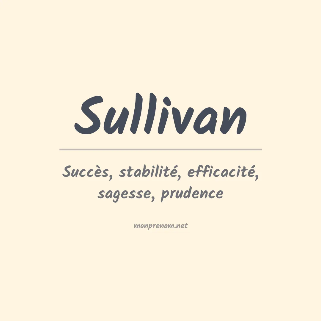Signification du Prénom Sullivan