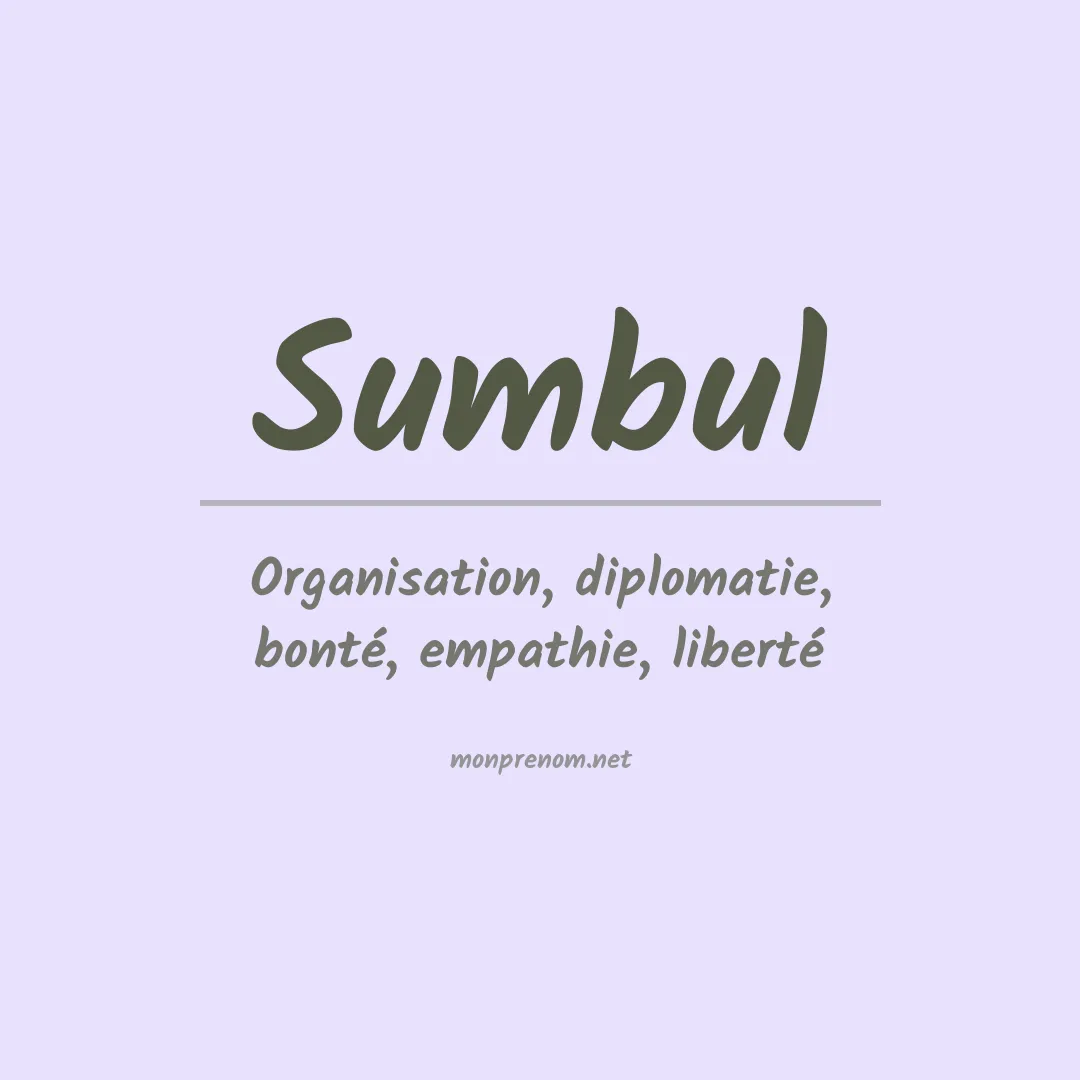 Signification du Prénom Sumbul