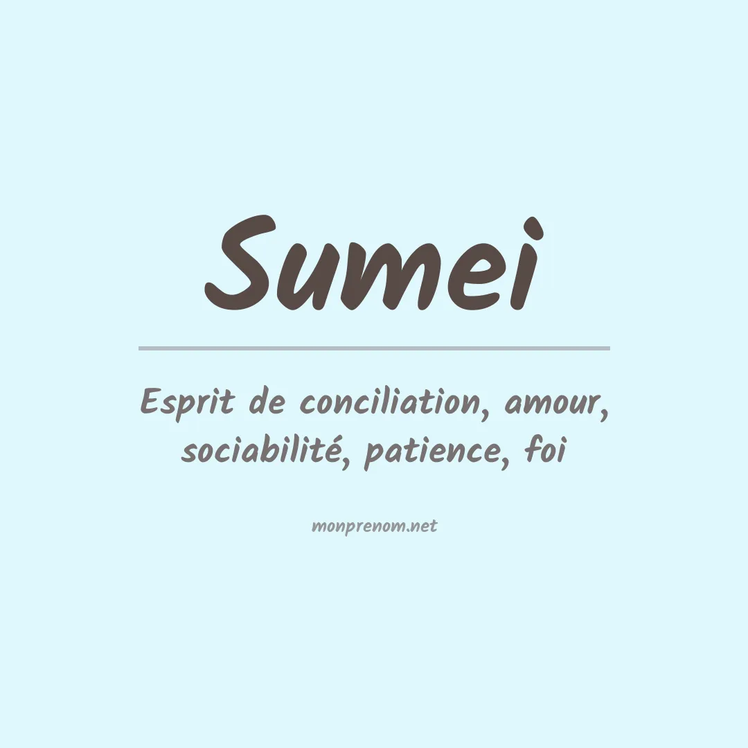 Signification du Prénom Sumei Signification du Prénom Sumei