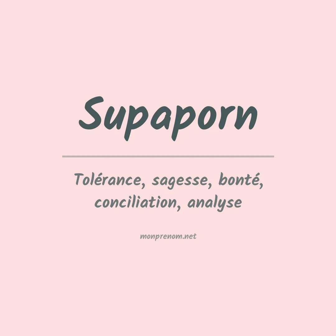 Signification du Prénom Supaporn Signification du Prénom Supaporn