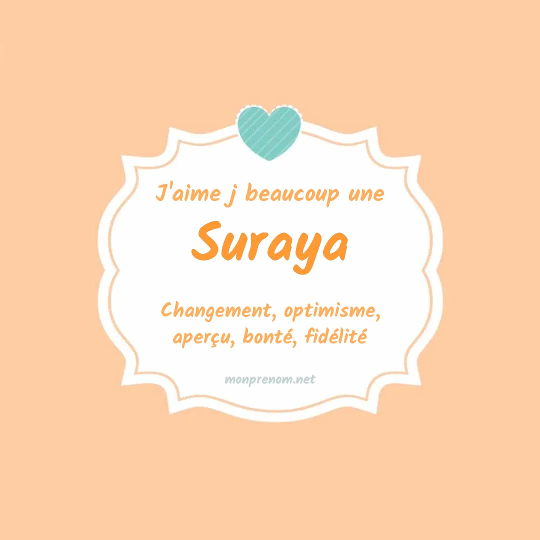 j'aime beaucoup Suraya