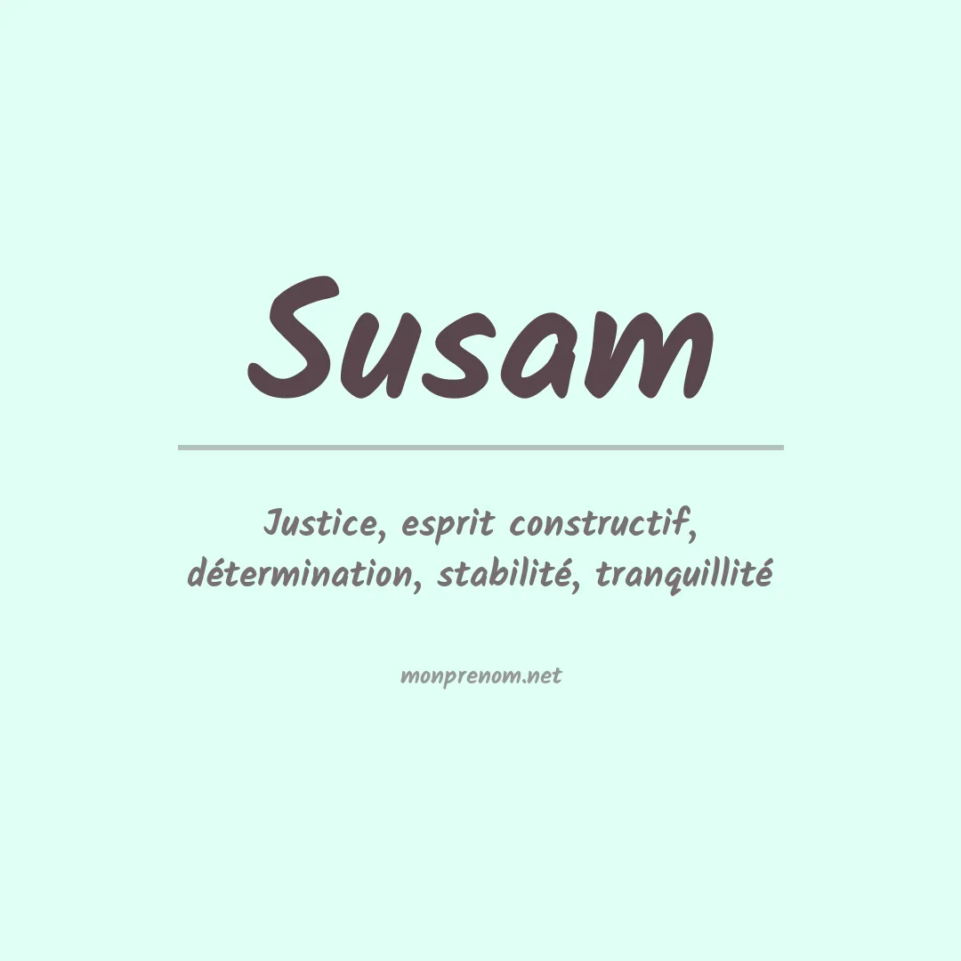 Signification du Prénom Susam