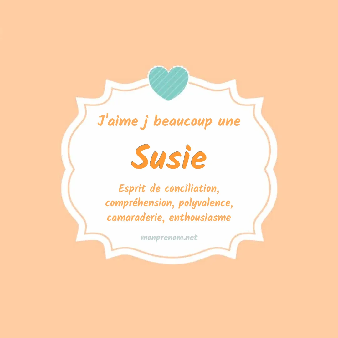 j'aime beaucoup Susie
