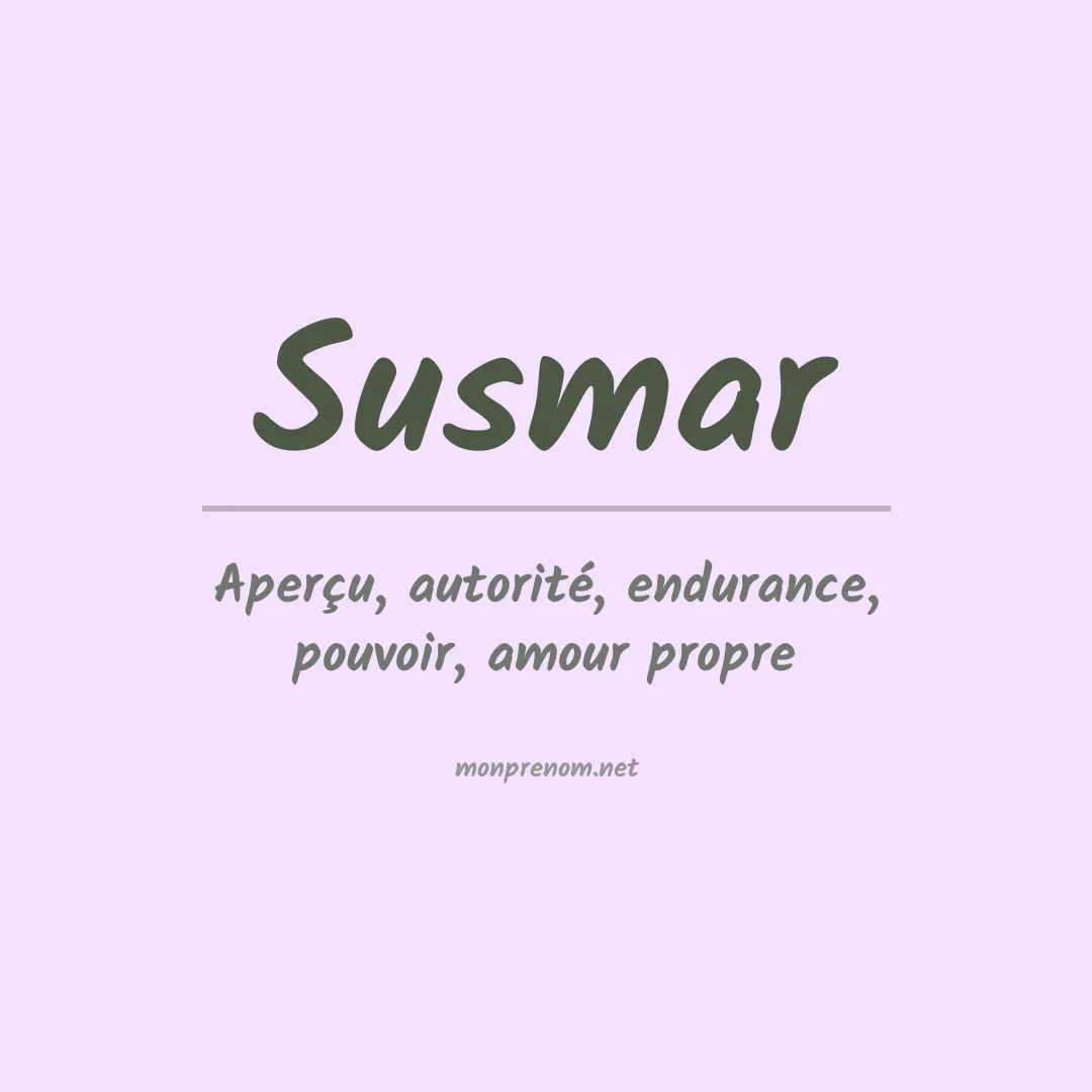 Signification du Prénom Susmar