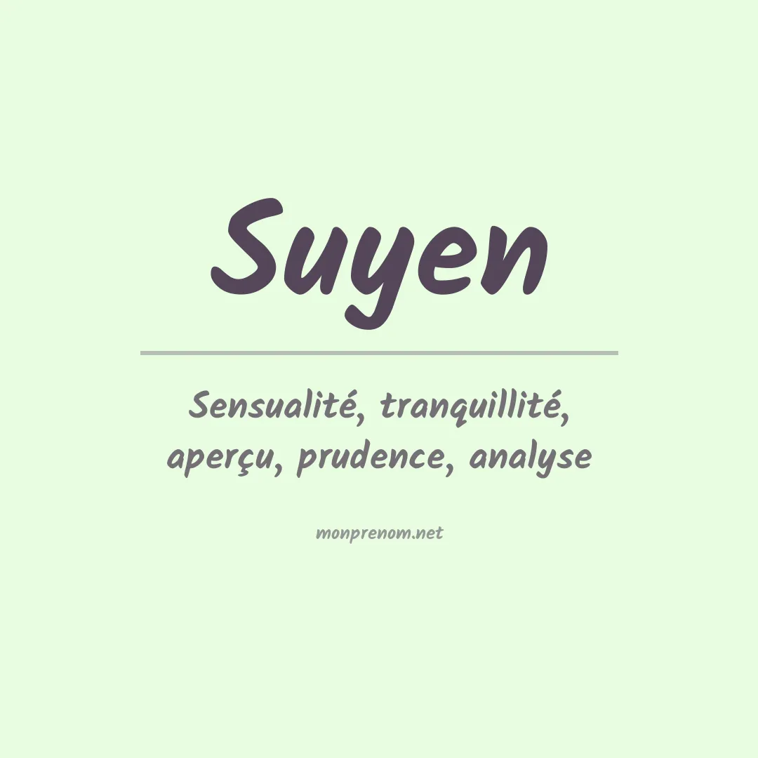 Signification du Prénom Suyen Signification du Prénom Suyen