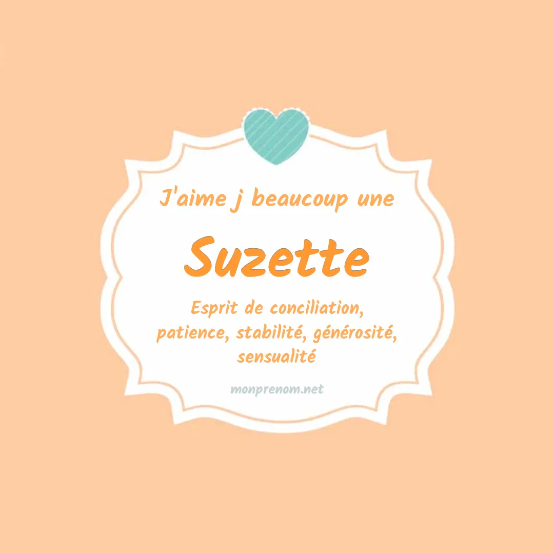 j'aime beaucoup Suzette