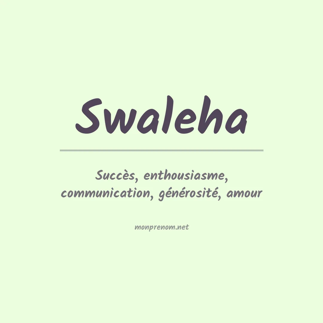 Signification du Prénom Swaleha