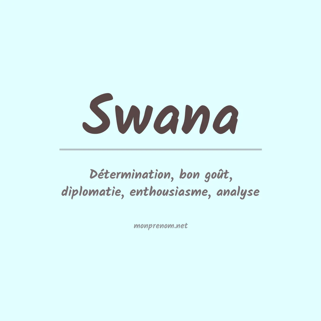 Signification du Prénom Swana Signification du Prénom Swana