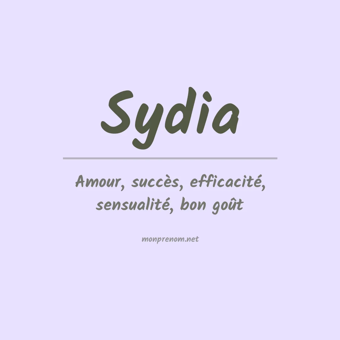 Signification du Prénom Sydia Signification du Prénom Sydia