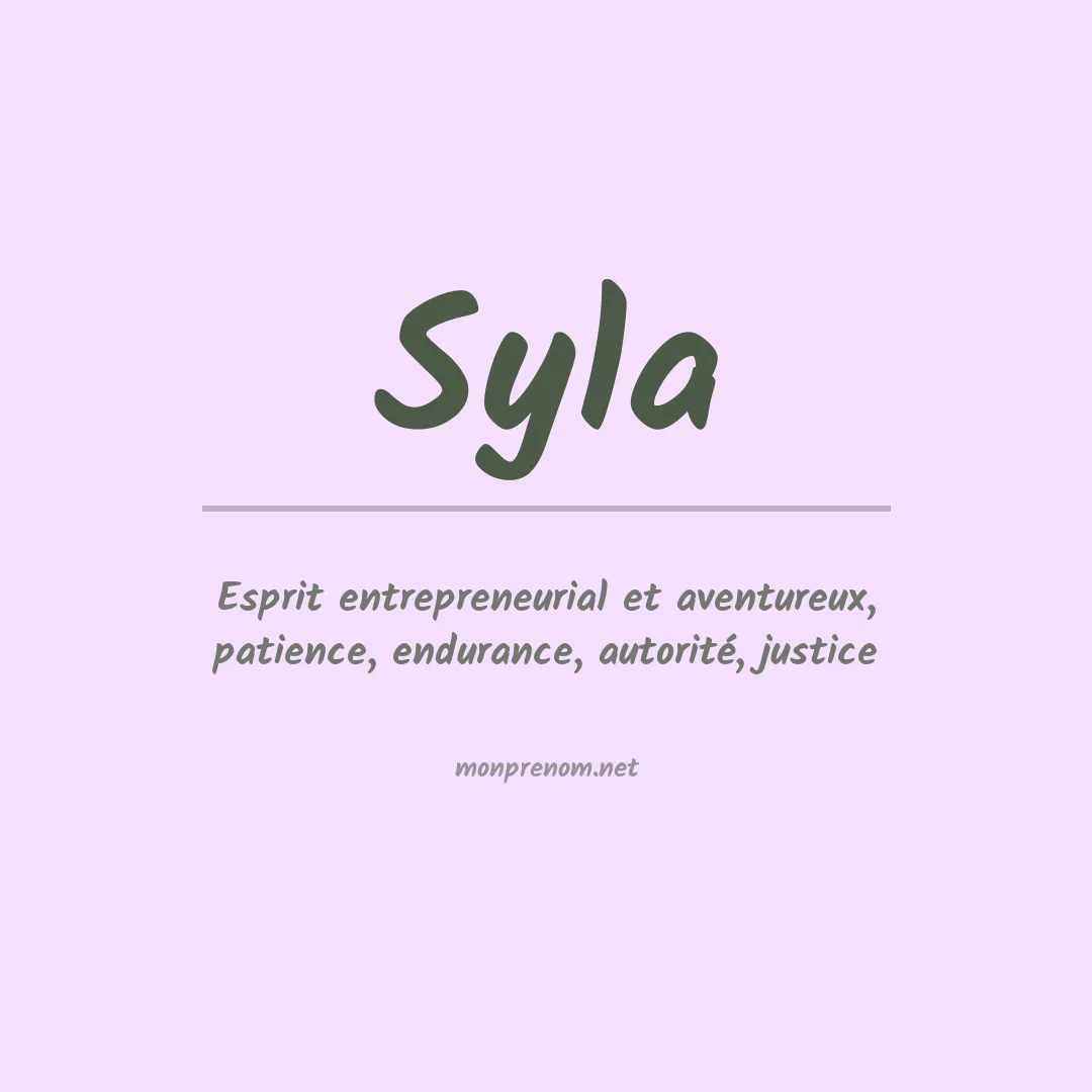 Signification du Prénom Syla Signification du Prénom Syla
