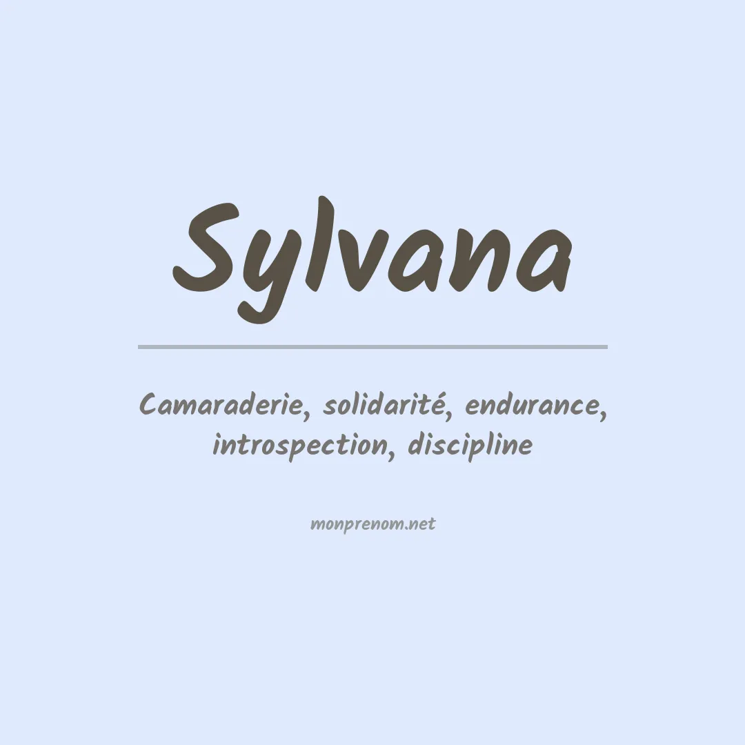 Signification du Prénom Sylvana Signification du Prénom Sylvana