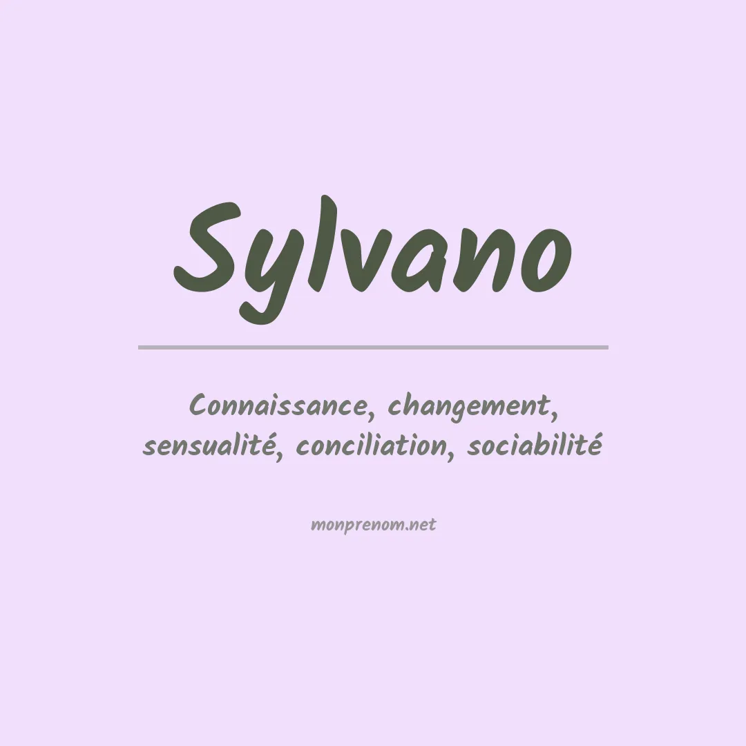 Signification du Prénom Sylvano Signification du Prénom Sylvano