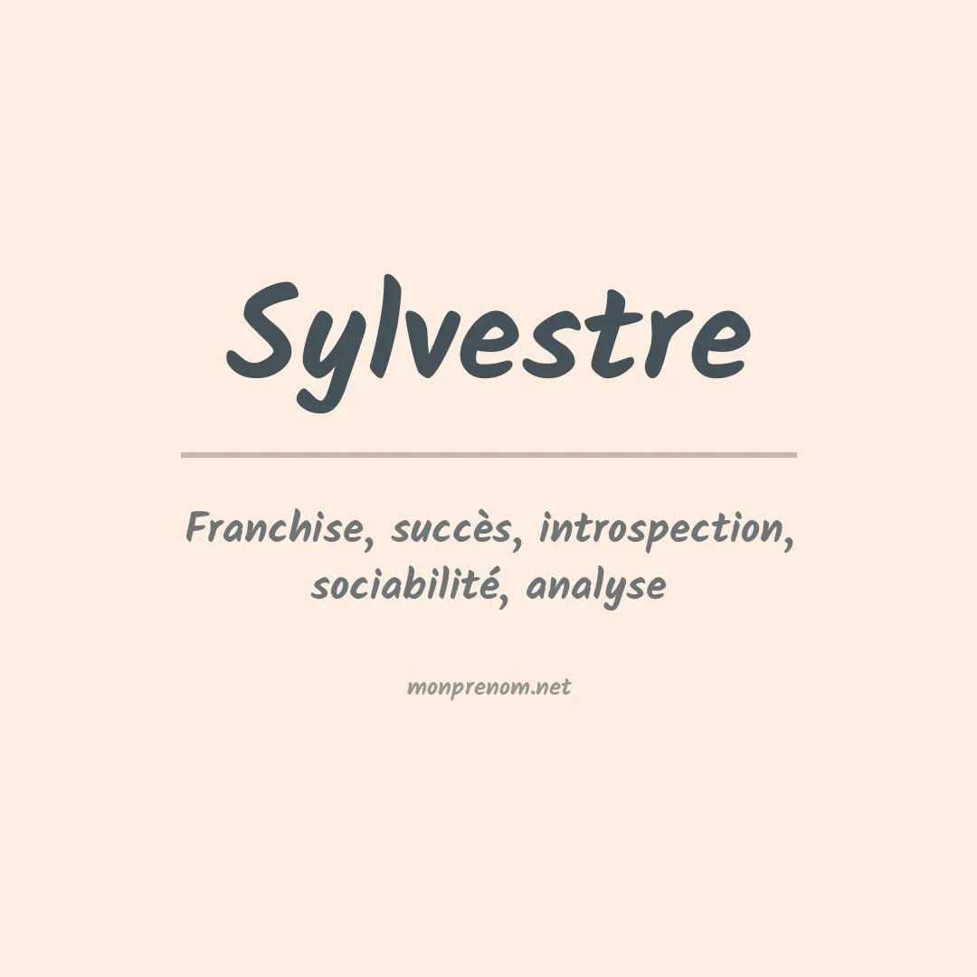 Signification du Prénom Sylvestre