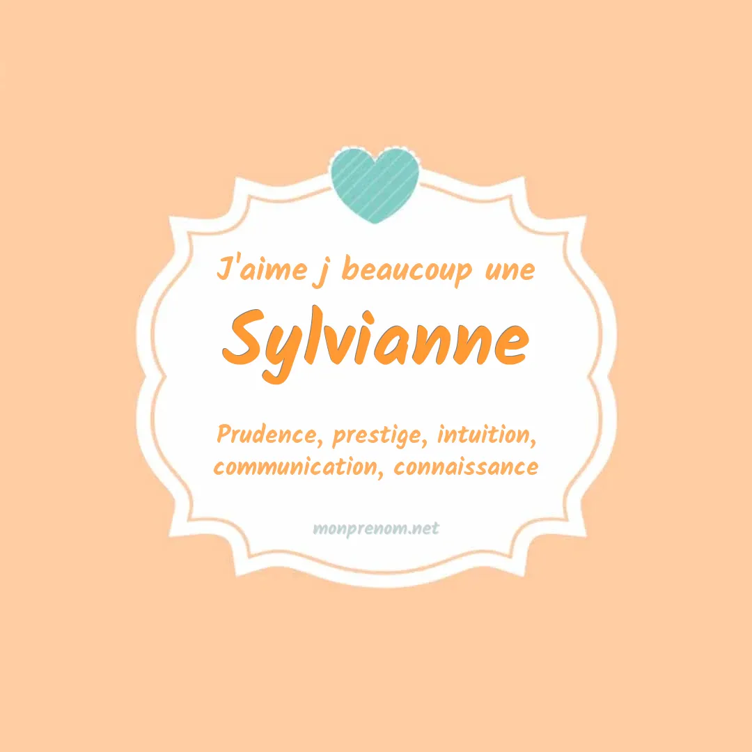 j'aime beaucoup Sylvianne
