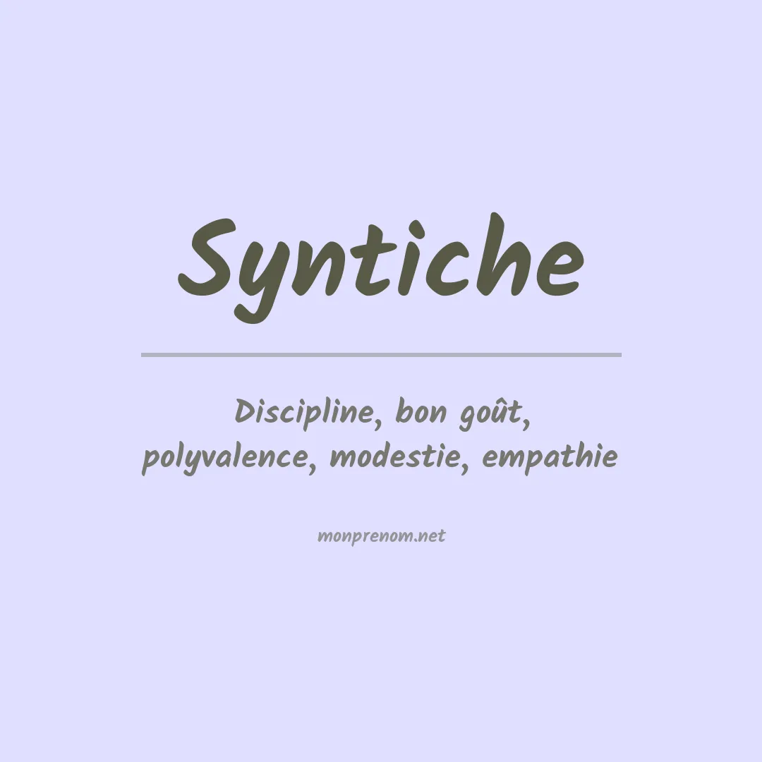 Signification du Prénom Syntiche Signification du Prénom Syntiche