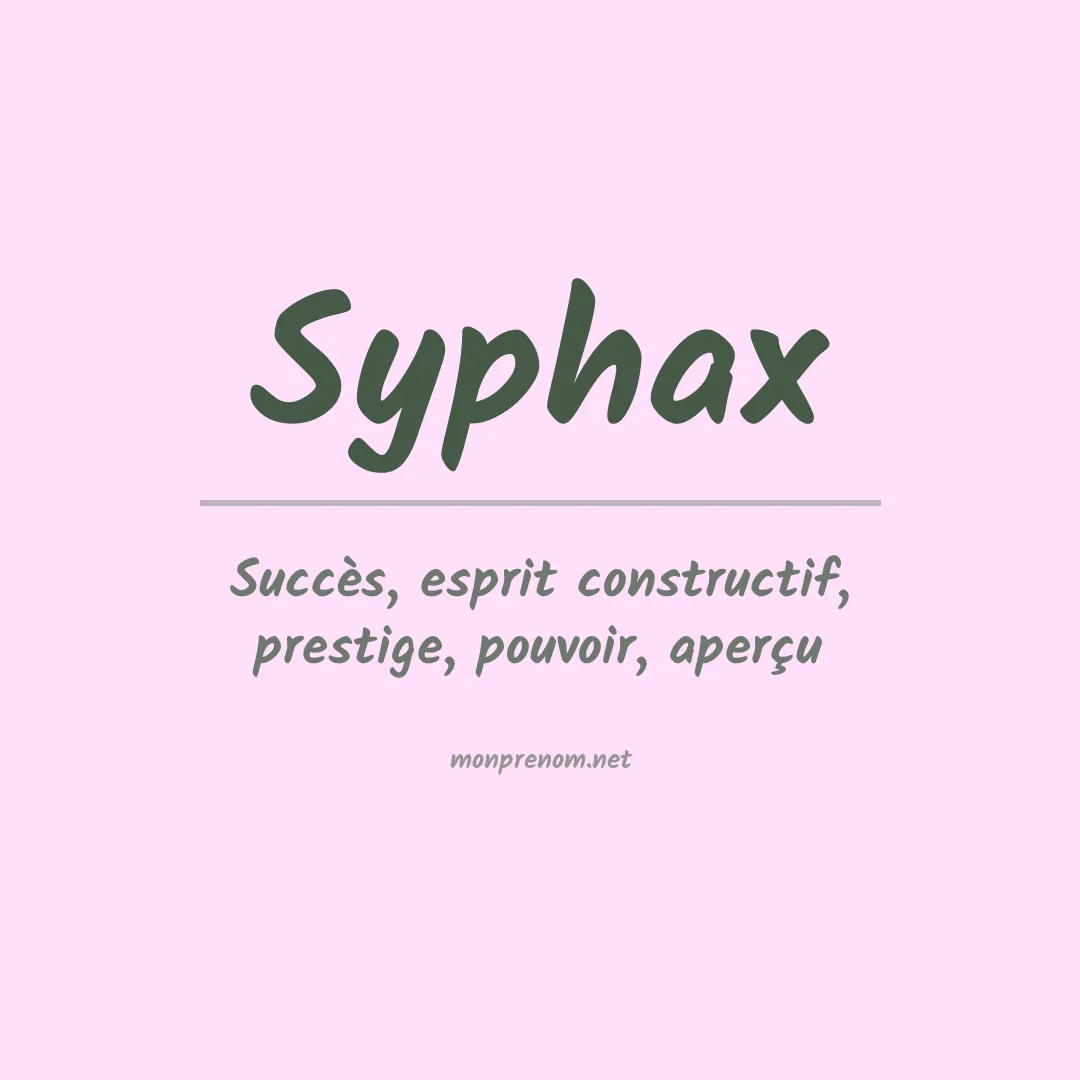 Signification du Prénom Syphax Signification du Prénom Syphax