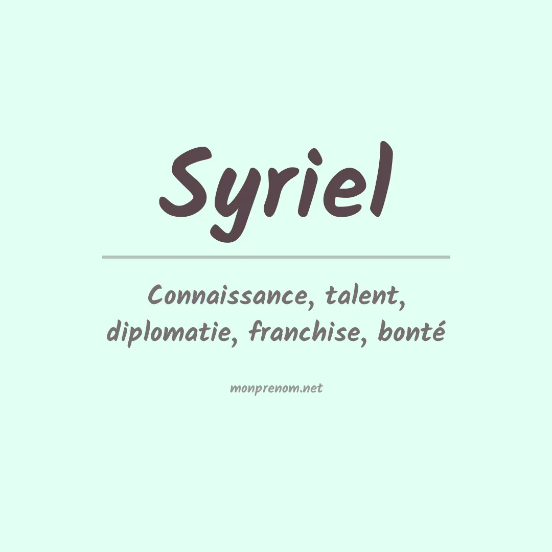 Signification du Prénom Syriel