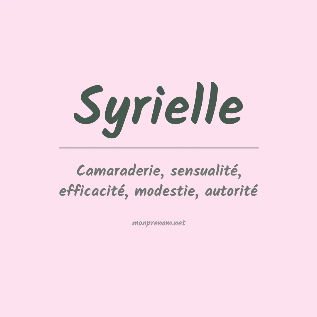 Signification du Prénom Syrielle Signification du Prénom Syrielle