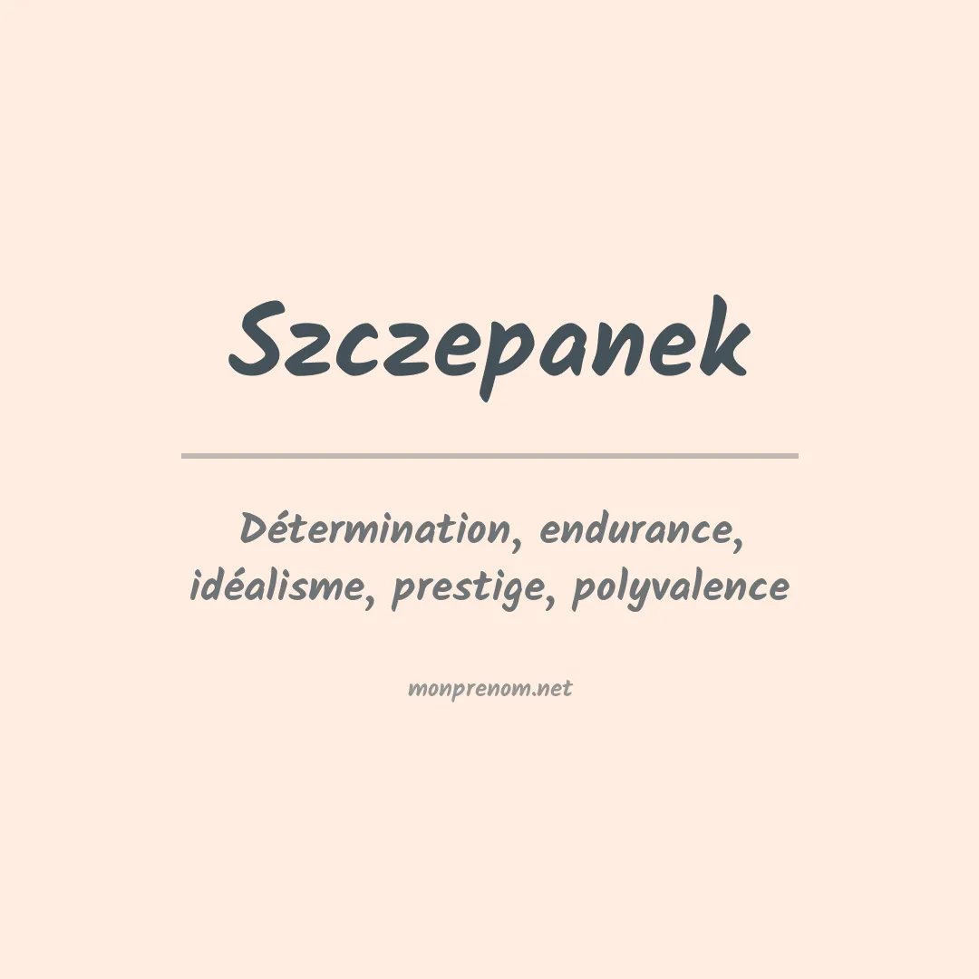 Signification du Prénom Szczepanek