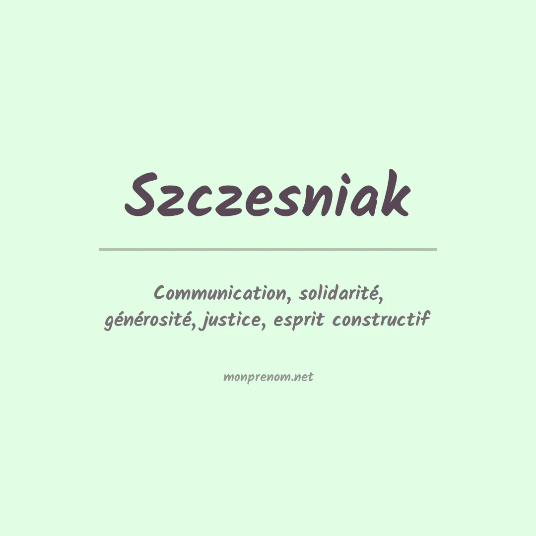 Signification du Prénom Szczesniak