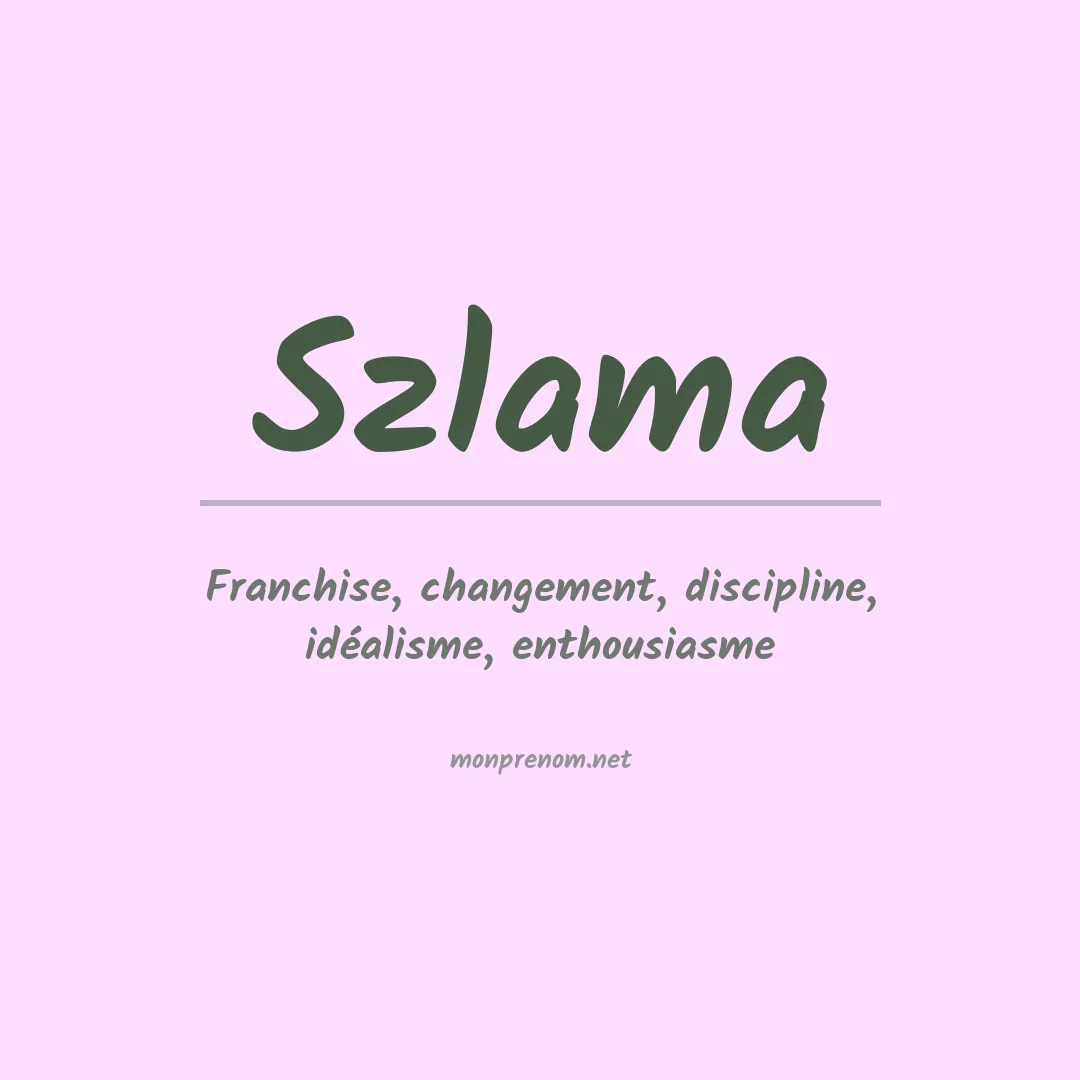 Signification du Prénom Szlama Signification du Prénom Szlama