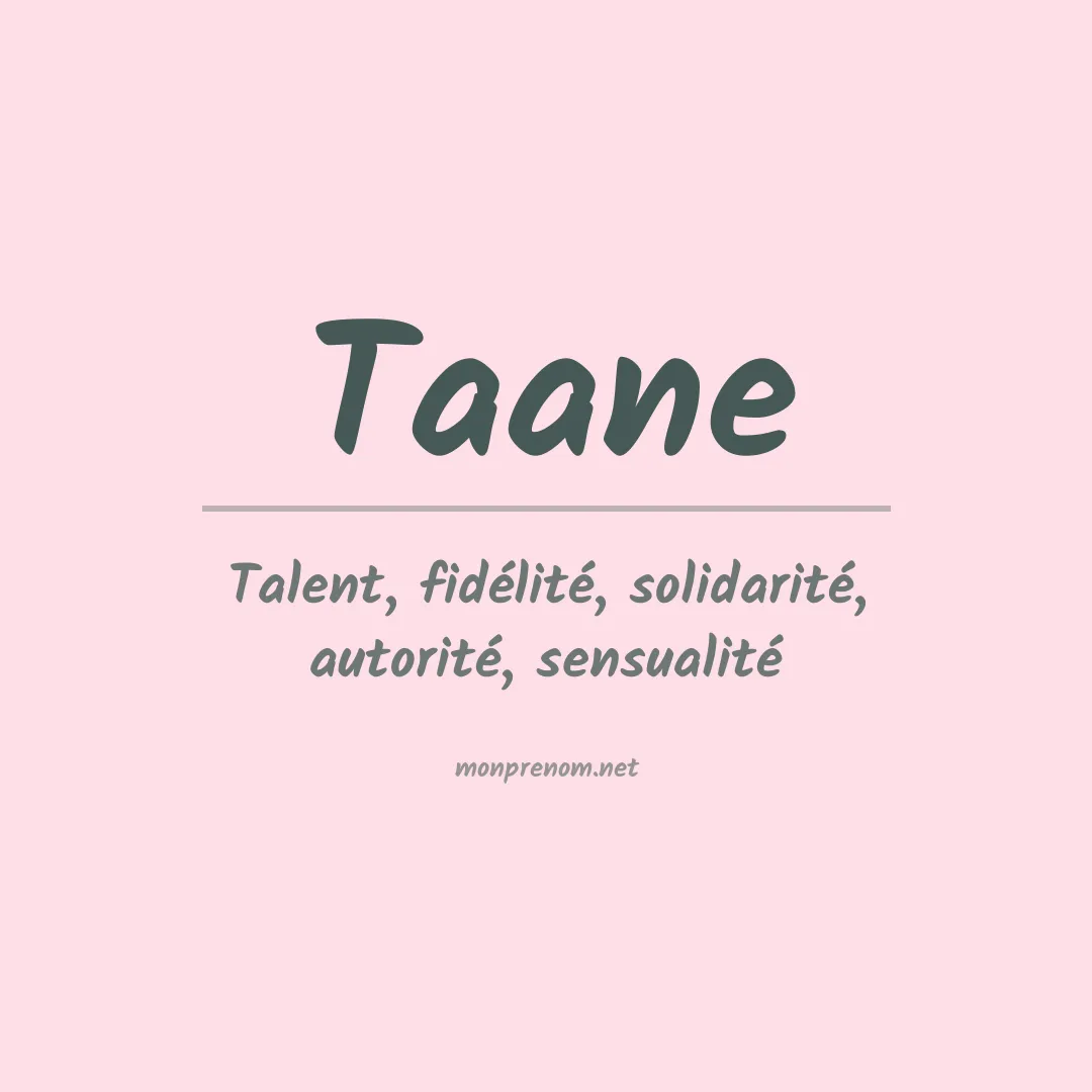 Signification du Prénom Taane